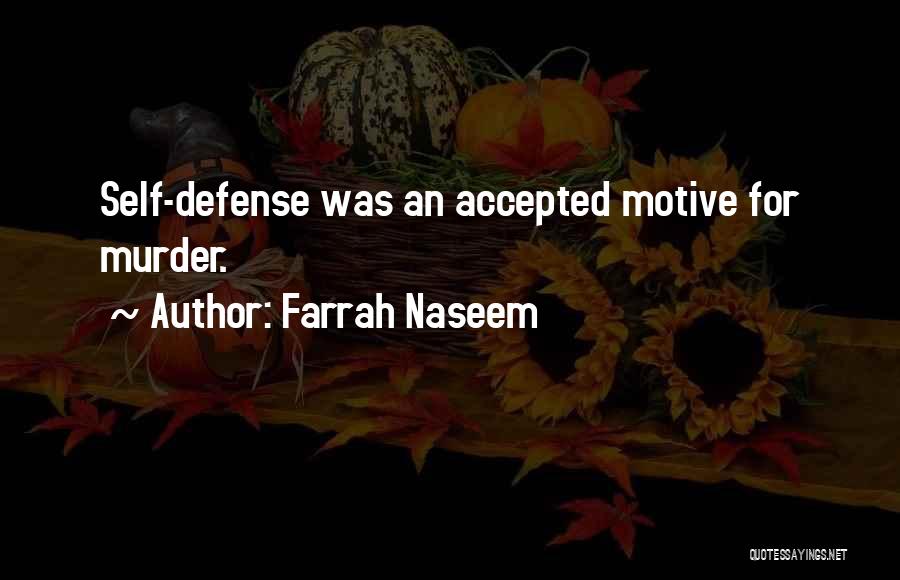 Self Defence Quotes By Farrah Naseem