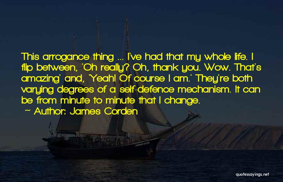 Self Defence Quotes By James Corden