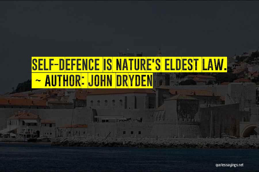 Self Defence Quotes By John Dryden