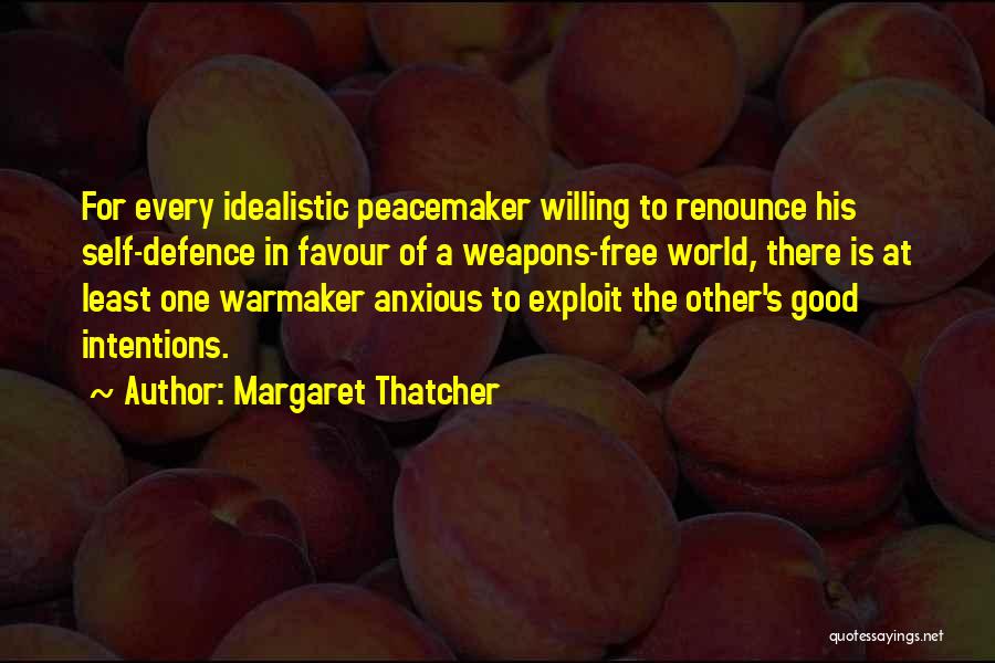 Self Defence Quotes By Margaret Thatcher