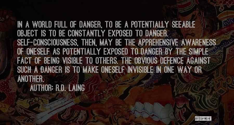 Self Defence Quotes By R.D. Laing