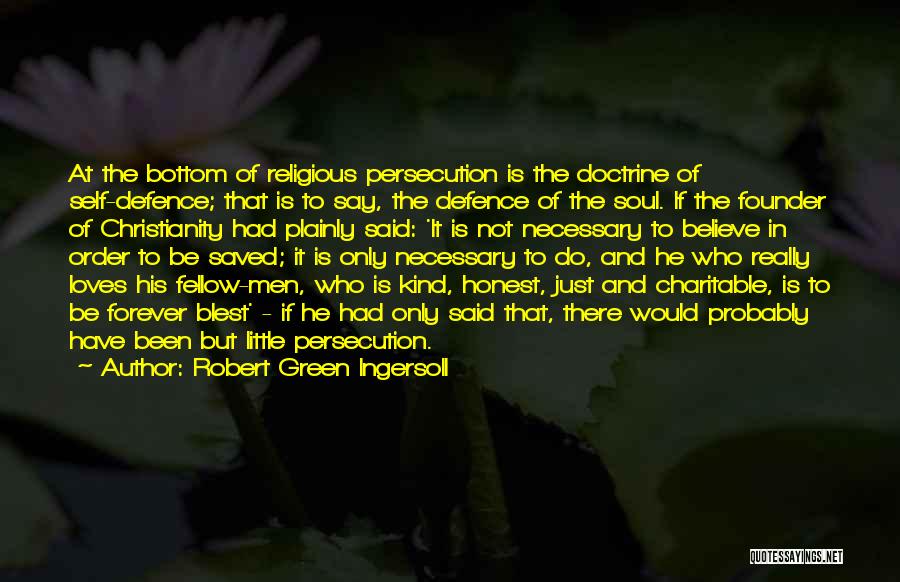 Self Defence Quotes By Robert Green Ingersoll