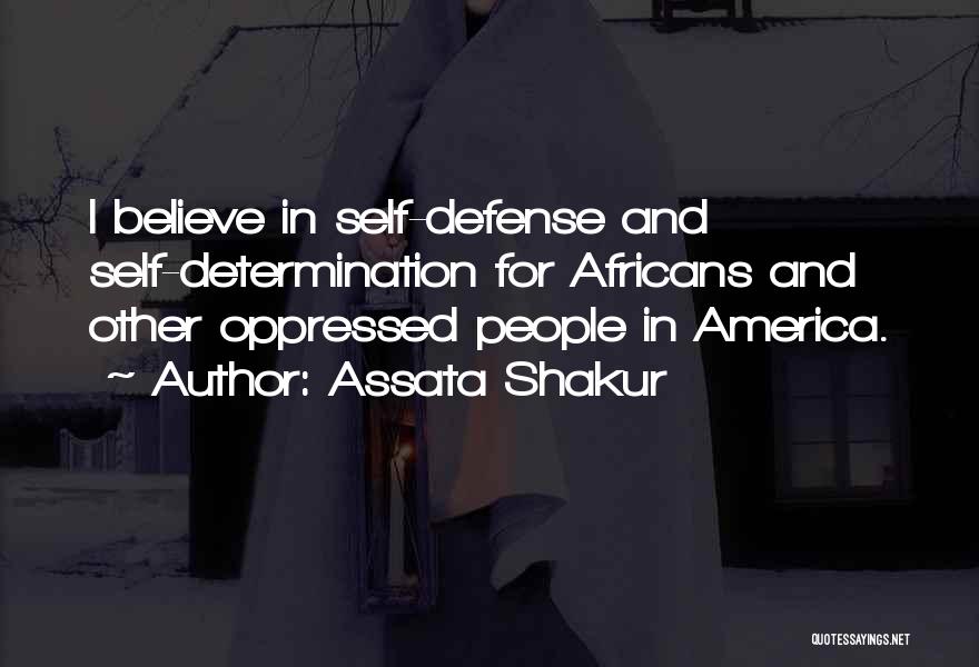 Self Defense Quotes By Assata Shakur