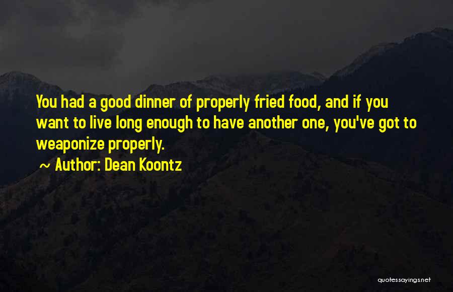 Self Defense Quotes By Dean Koontz