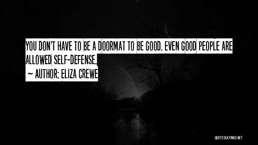 Self Defense Quotes By Eliza Crewe
