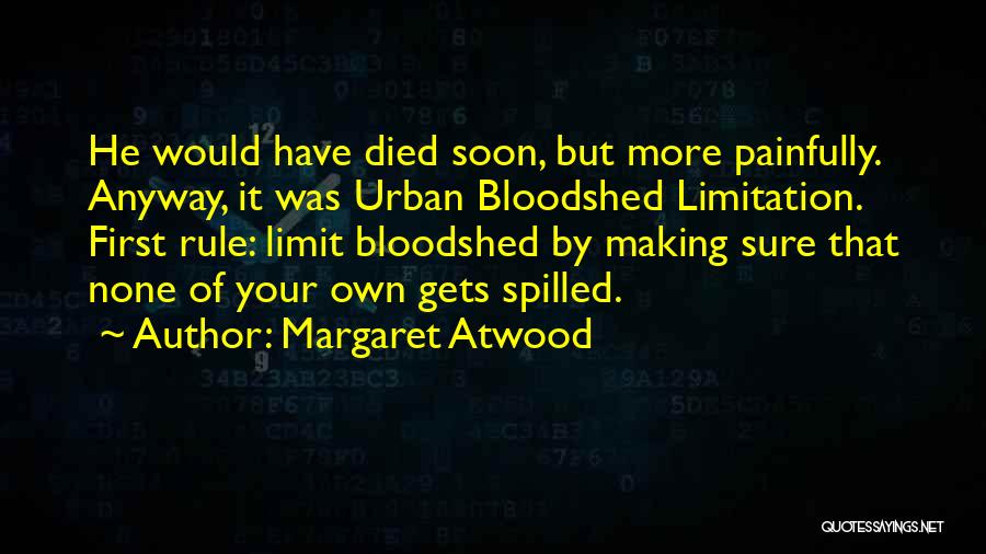 Self Defense Quotes By Margaret Atwood