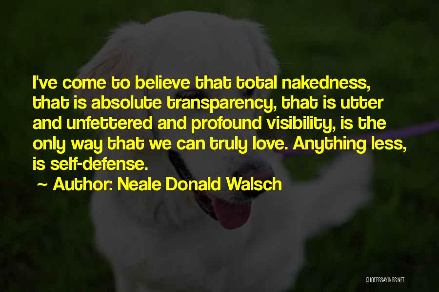Self Defense Quotes By Neale Donald Walsch