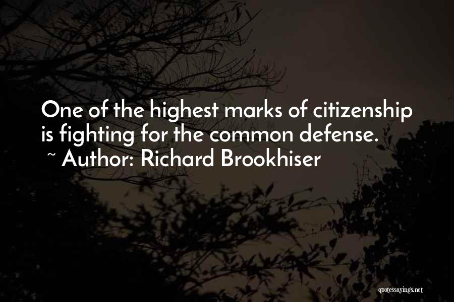 Self Defense Quotes By Richard Brookhiser