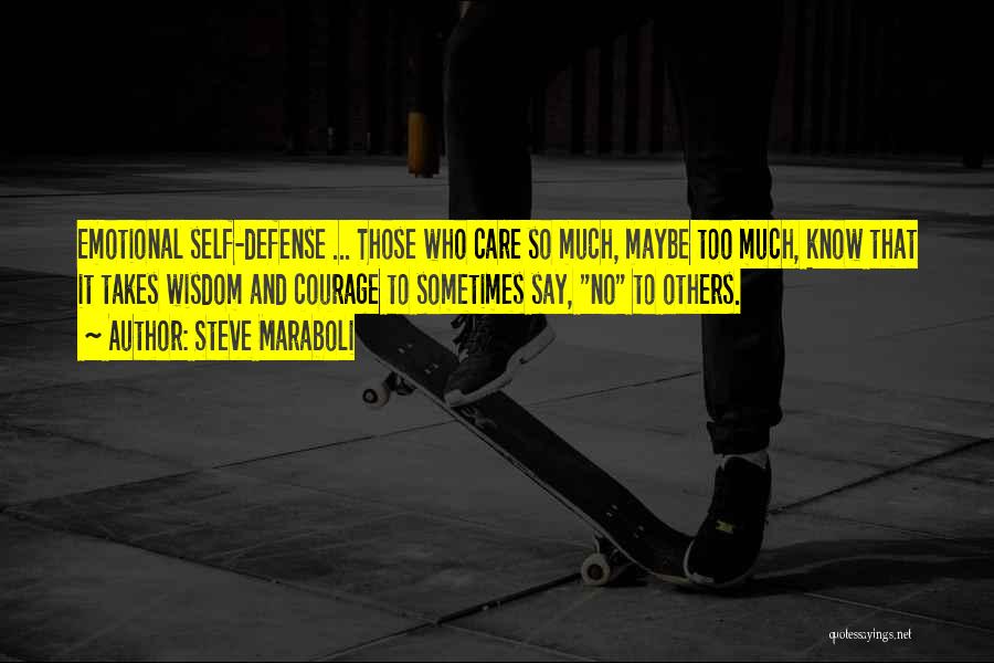 Self Defense Quotes By Steve Maraboli