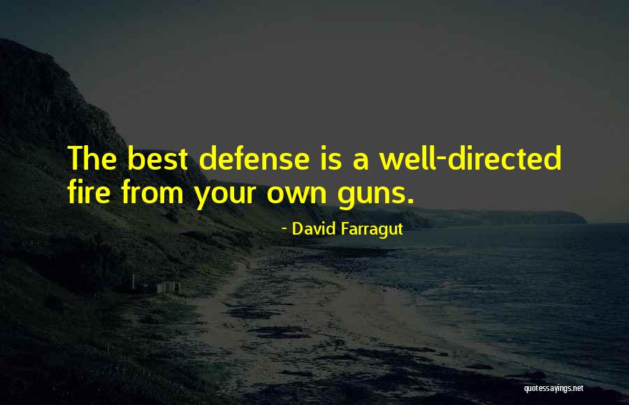 Self Defense With Guns Quotes By David Farragut