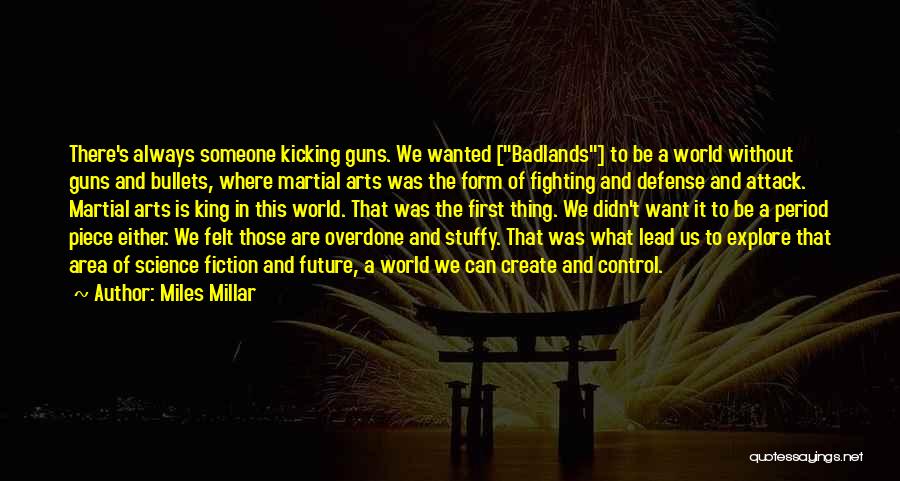 Self Defense With Guns Quotes By Miles Millar