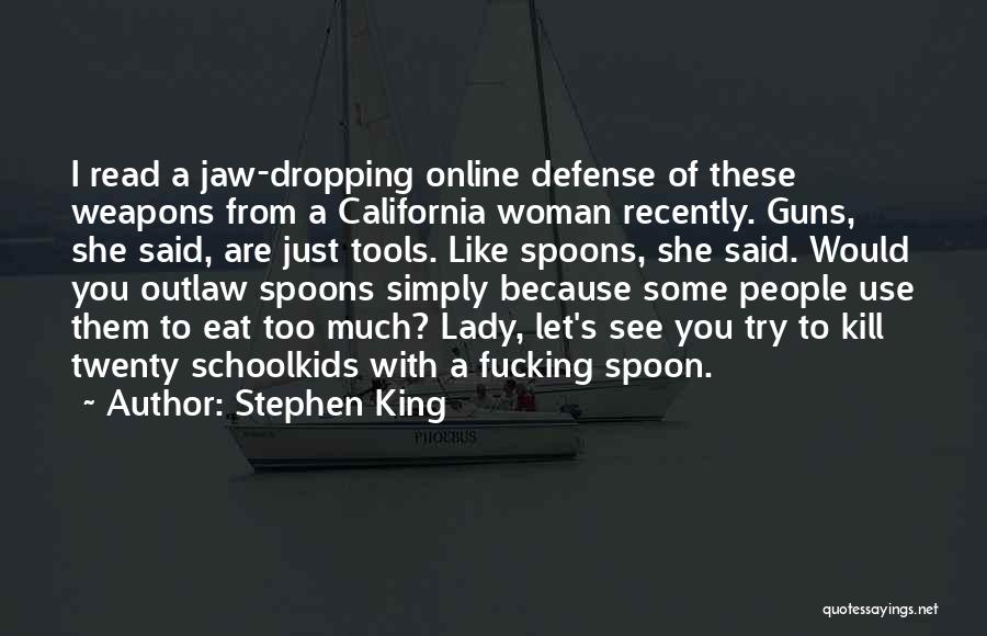 Self Defense With Guns Quotes By Stephen King
