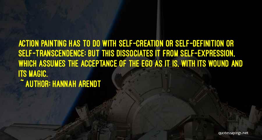 Self Definition Quotes By Hannah Arendt