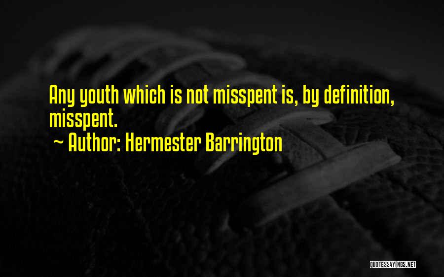 Self Definition Quotes By Hermester Barrington