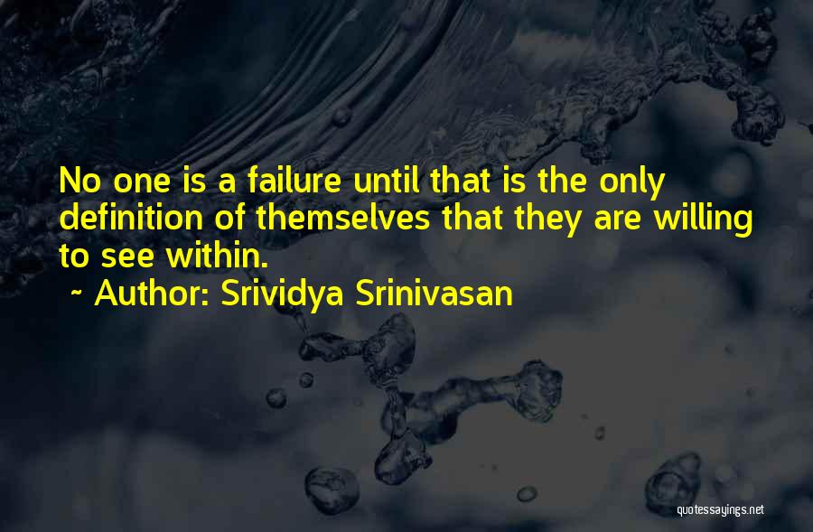 Self Definition Quotes By Srividya Srinivasan