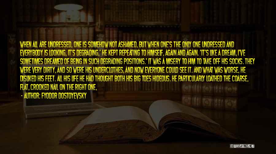 Self Degrading Quotes By Fyodor Dostoyevsky