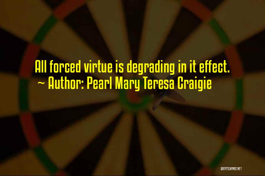 Self Degrading Quotes By Pearl Mary Teresa Craigie