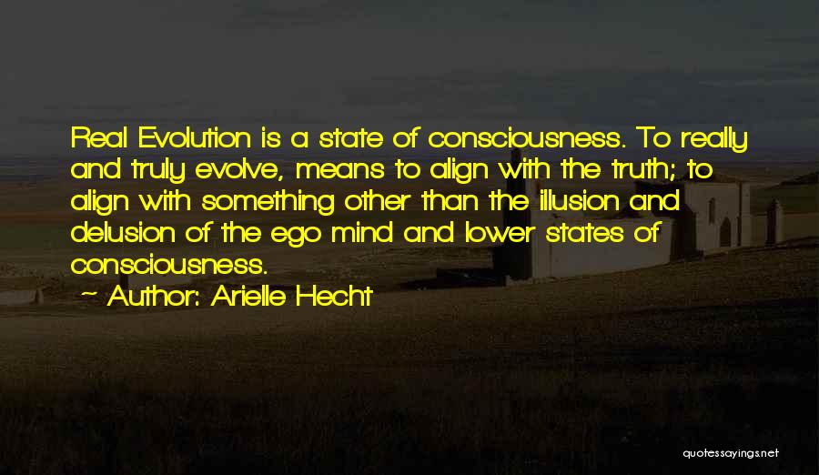Self Delusion Quotes By Arielle Hecht