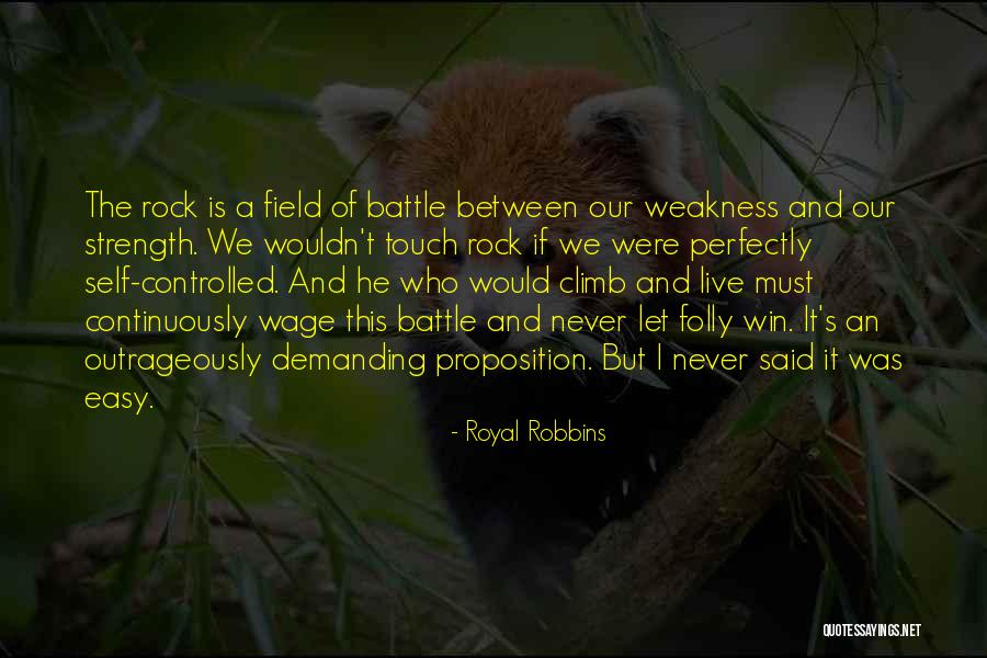 Self Demanding Quotes By Royal Robbins Self Demanding Quotes By Royal Robbins