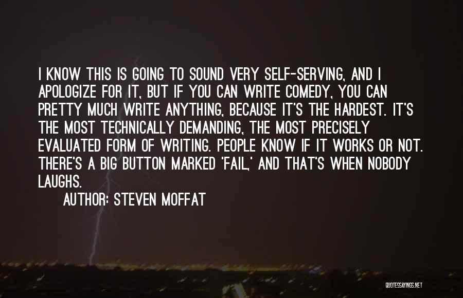 Self Demanding Quotes By Steven Moffat