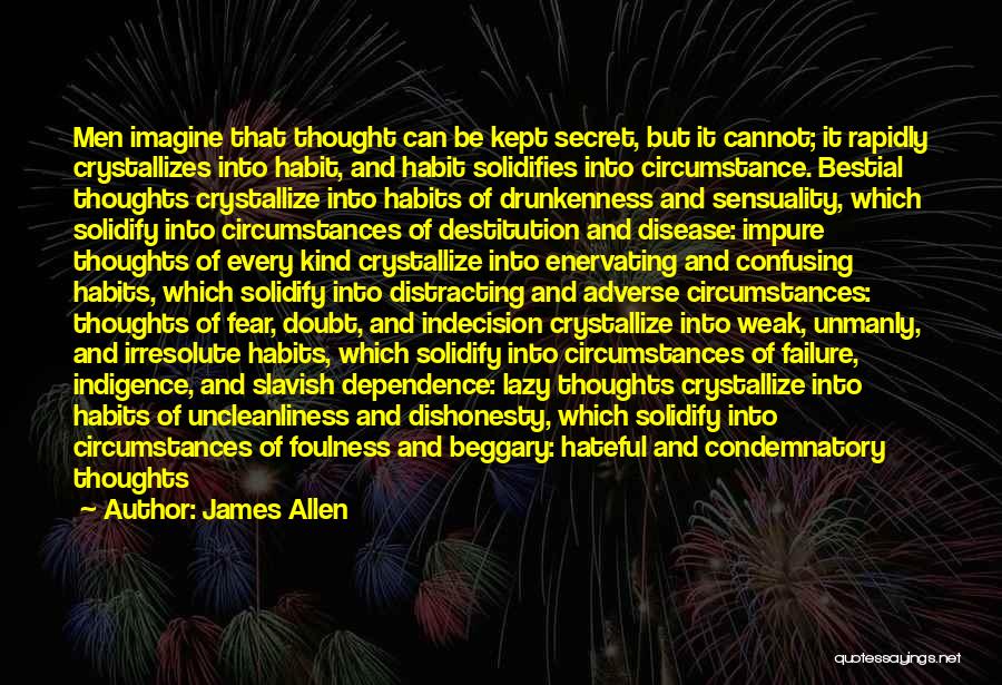 Self Dependence Quotes By James Allen