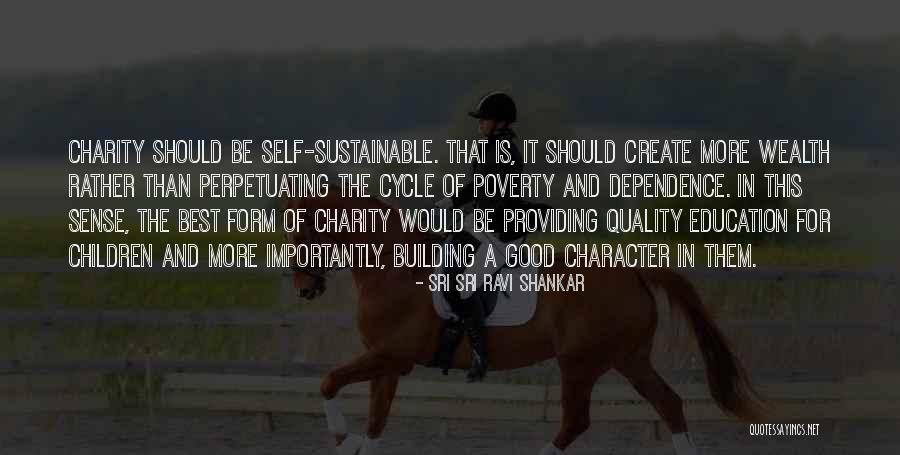 Self Dependence Quotes By Sri Sri Ravi Shankar Self Dependence Quotes By Sri Sri Ravi Shankar