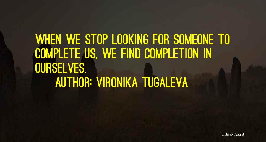 Self Dependence Quotes By Vironika Tugaleva