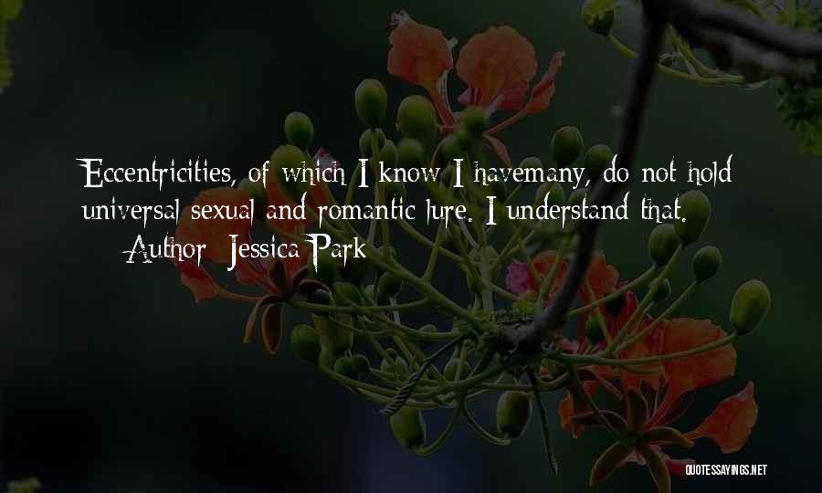 Self Deprecating Quotes By Jessica Park