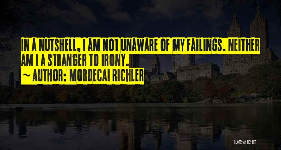 Self Deprecation Quotes By Mordecai Richler