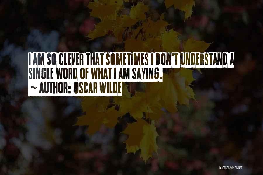 Self Deprecation Quotes By Oscar Wilde