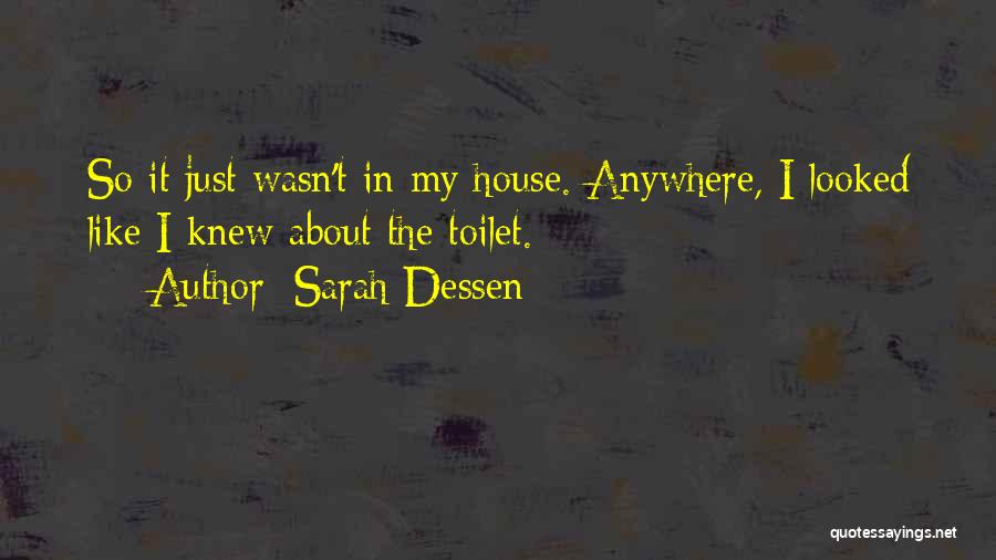 Self Deprecation Quotes By Sarah Dessen