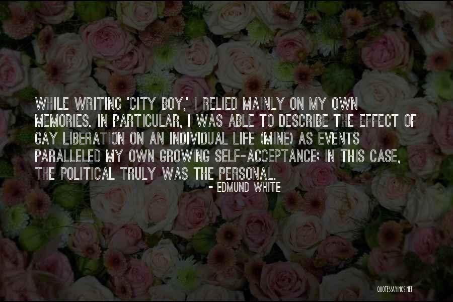 Self Describe Quotes By Edmund White