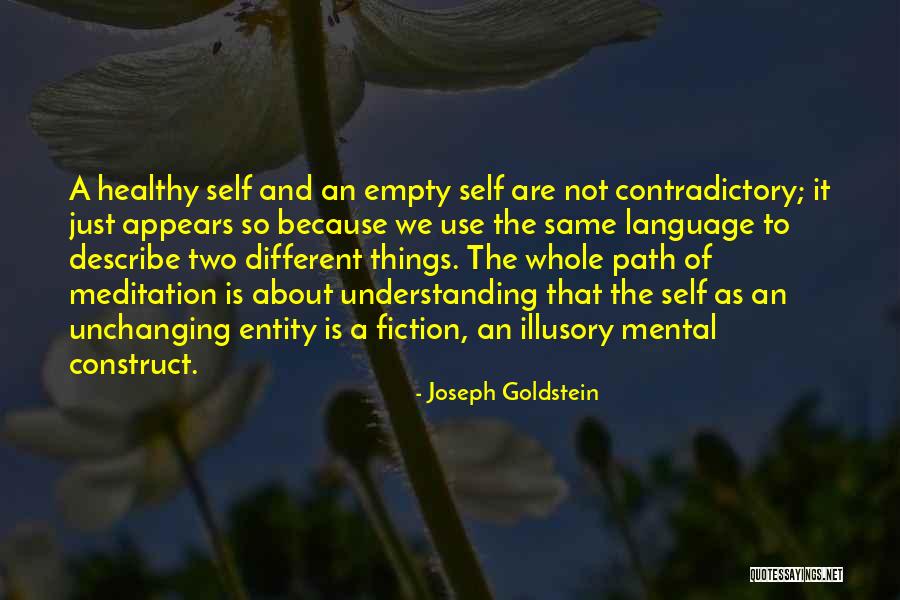 Self Describe Quotes By Joseph Goldstein Self Describe Quotes By Joseph Goldstein
