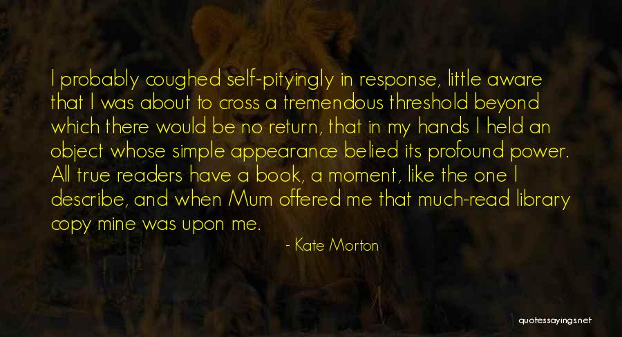 Self Describe Quotes By Kate Morton Self Describe Quotes By Kate Morton
