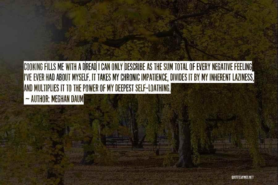Self Describe Quotes By Meghan Daum