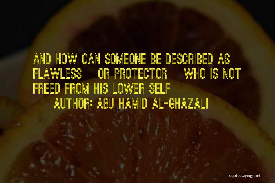 Self Described Quotes By Abu Hamid Al-Ghazali