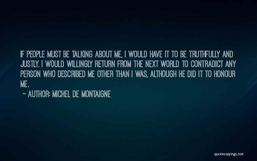 Self Described Quotes By Michel De Montaigne