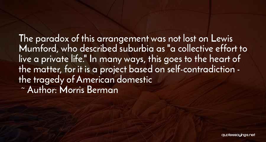 Self Described Quotes By Morris Berman