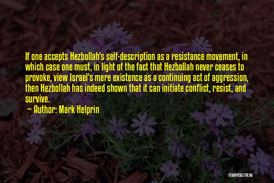 Self Description Quotes By Mark Helprin