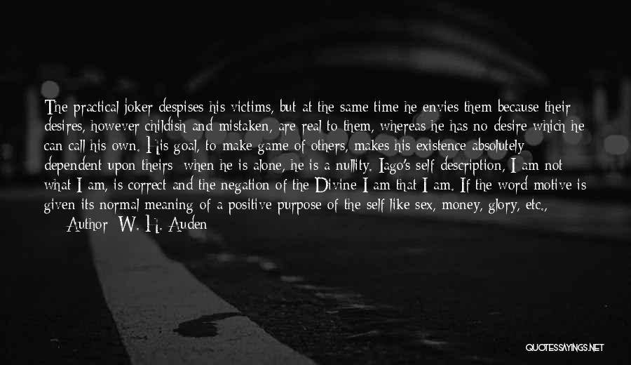 Self Description Quotes By W. H. Auden