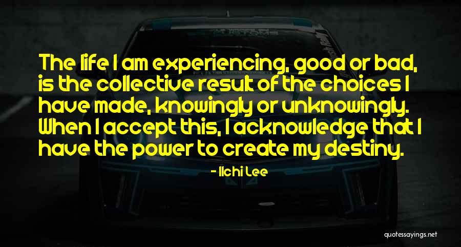 Self Destiny Quotes By Ilchi Lee Self Destiny Quotes By Ilchi Lee