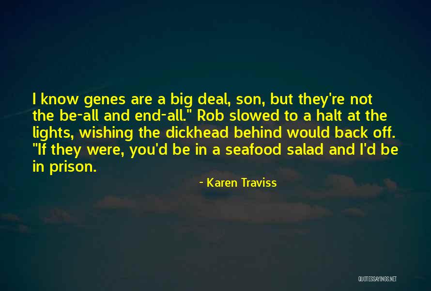 Self Destiny Quotes By Karen Traviss Self Destiny Quotes By Karen Traviss