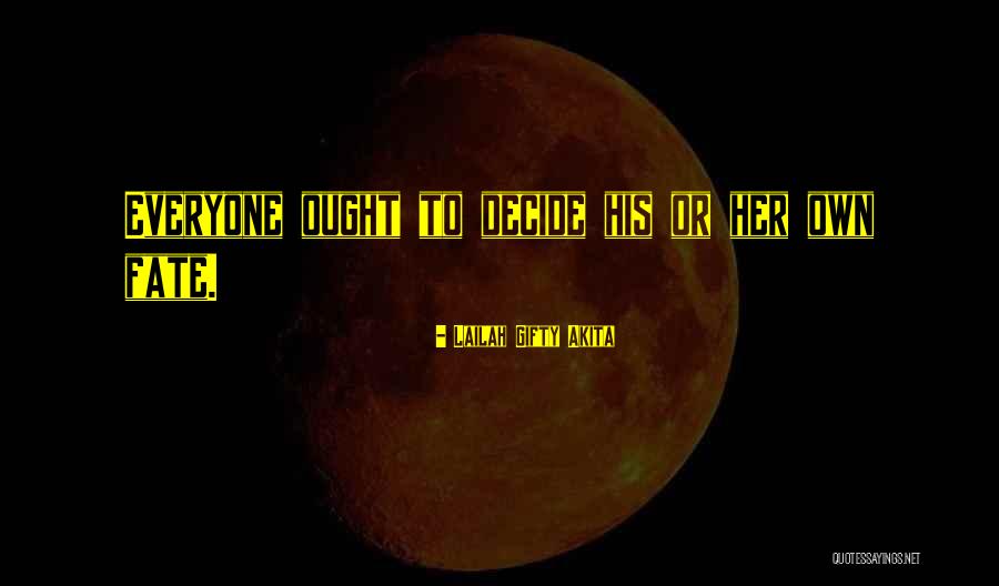 Self Destiny Quotes By Lailah Gifty Akita Self Destiny Quotes By Lailah Gifty Akita