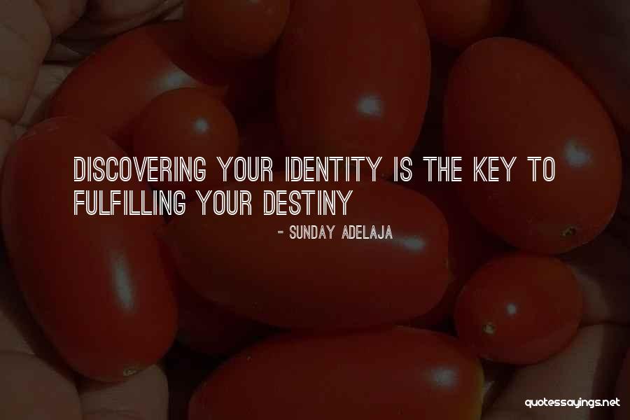 Self Destiny Quotes By Sunday Adelaja Self Destiny Quotes By Sunday Adelaja