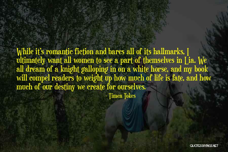 Self Destiny Quotes By Timea Tokes Self Destiny Quotes By Timea Tokes
