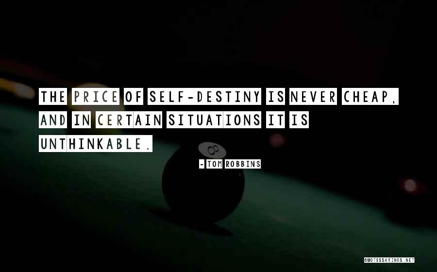 Self Destiny Quotes By Tom Robbins Self Destiny Quotes By Tom Robbins