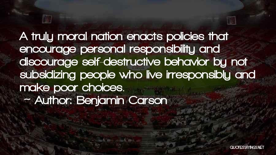 Self Destructive Behavior Quotes By Benjamin Carson