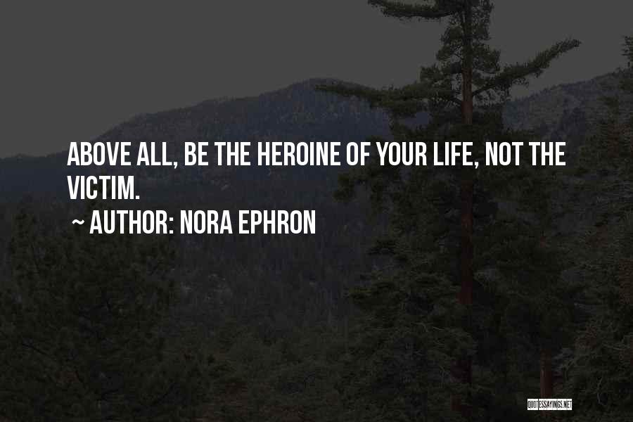 Self Determination Quotes By Nora Ephron