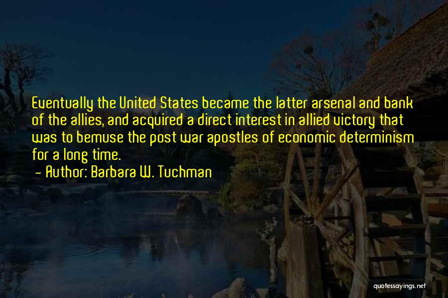 Self Determinism Quotes By Barbara W. Tuchman