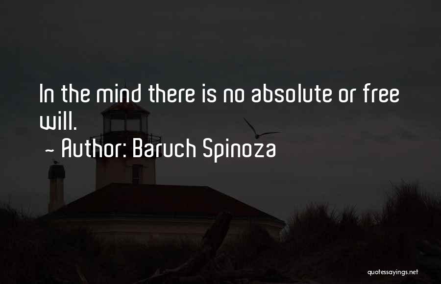 Self Determinism Quotes By Baruch Spinoza